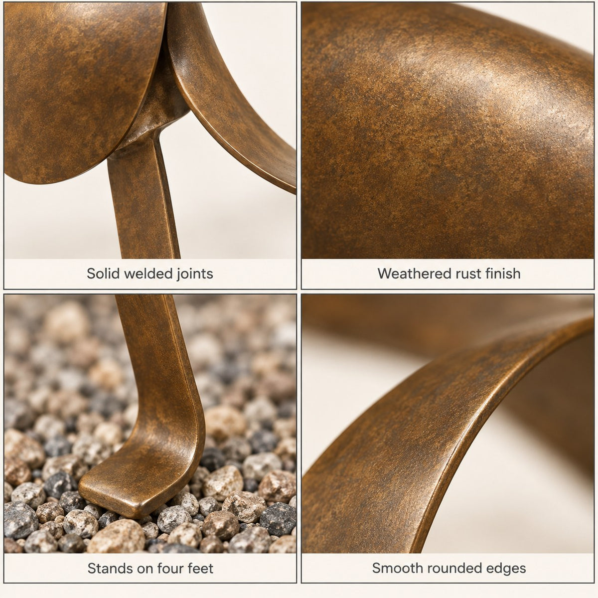 Close ups of the welded joints, rust finish, feet and rounded edges